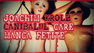 Joachim Kroll canibalul care mânca fetițe - Criminal Horror