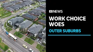 Drive more or earn less: More outer suburban residents face work-commute dilemma  | ABC News