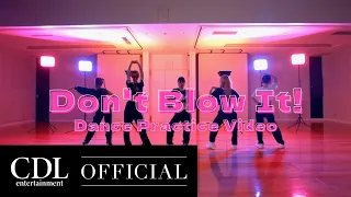 MOONCHILD | "Don't Blow It!" Dance Practice Video