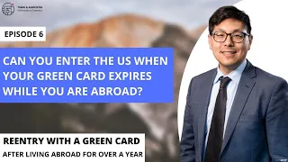 When Your Green Card Expires While You Are Abroad: Can you Still Return to the US?