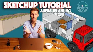 Sketchup zur Aufbauplanung für Dein Expeditionsmobil