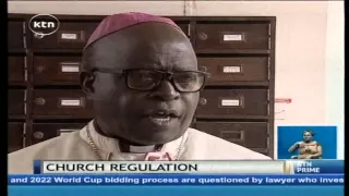 Attorney General's plans to regulate Religion sector create irresolution between the churches