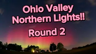 Ohio Valley Aurora Borealis (Northern Lights) Round 2!! Live Coverage archive - Part 1