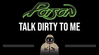 Poison • Talk Dirty To Me (CC) 🎤 [Karaoke] [Instrumental Lyrics]