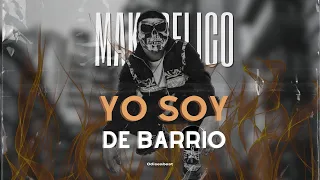 Yo Soy De Barrio - El MAKABELICO (Audio) El Comando Exclusivo