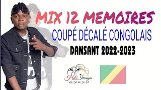 MIX 12 MEMOIRES - COUPÉ DÉCALÉ CONGOLAIS 2022