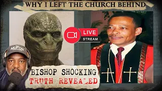 ALIEN TRUTH: Church Bishop Suddenly Quit Pulpit