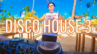 DISCO HOUSE 3 | THE BEST OF DISCO HOUSE | BAHIA PRINCIPE PUNTA CANA | DOMINICAN REPUBLIC 2023