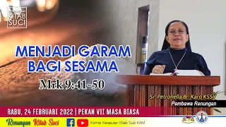 RENUNGAN KITAB SUCI, Kamis, 24 Februari 2022: Mrk 9:41-50 | Sr. Petronella Br. Karo KSSY