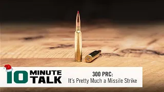 #10MinuteTalk - 300 PRC: It’s Pretty Much a Missile Strike