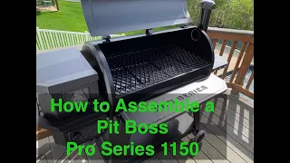 How to Assemble a Pit Boss Pro Series 1150 Pellet Grill