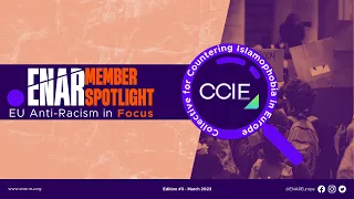 Member Spotlight March 2023: Collective for Countering Islamophobia in Europe (CCIE)