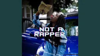 Not A Rapper