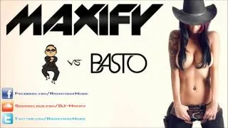 PSY vs Basto! - Gregory's Gangnam Style (Maxify Mashup)