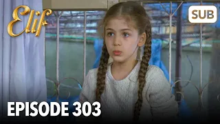 Elif Episode 303 | English Subtitle
