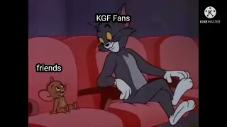 KGF 2 memes kgf Fans reaction memes Tom and jerry