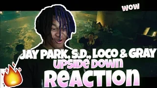 [MV] Jay Park(박재범), Simon Dominic(사이먼 도미닉), Loco(로꼬), GRAY(그레이) _ Upside Down(뒤집어버려) - REACTION