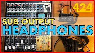 TASCAM MODEL 12 RECORDING: Headphones Using the Sub Output | 424recording.com