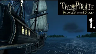 The Pirate Plague of the Dead: Getting Started. Part 1.