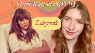 Therapist Reacts To: Labyrinth by Taylor Swift