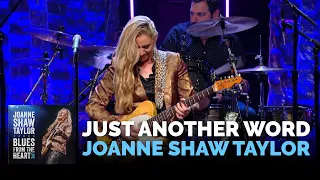 Joanne Shaw Taylor - "Just Another Word" (Live)
