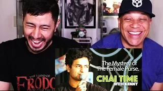 CHAI TIME COMEDY WITH KENNY SEBASTIAN: THE MYSTERY OF THE FEMALE PURSE | Reaction!