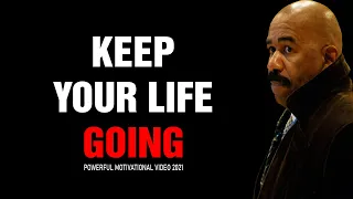 KEEP YOUR LIFE GOING (Steve Harvey, Jim Rohn, Myles Munroe,Tony Robbins) Best Motivational Speech