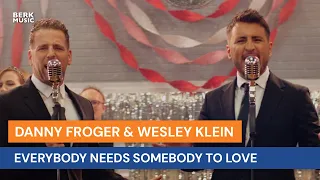 Danny Froger & Wesley Klein - Everybody Needs Somebody To Love