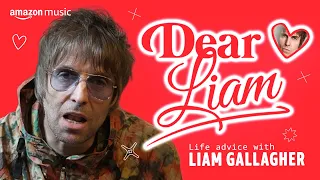 Dear Liam | Liam Gallagher | Amazon Music