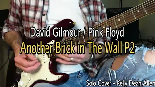 Solo - Another Brick in the Wall P2. Gilmour / Pink Floyd. Cover - Kelly Dean Allen