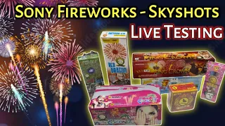 Sony Fireworks😍 Best Skyshots | Live Testing Video | Sivakasi Fireworks