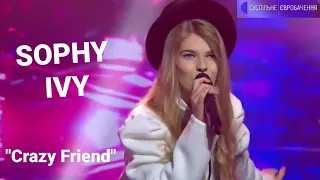 "Crazy Friend" - Sophy IVY (фінал ніціонального відбору на Дитяче Євробачення-2021)