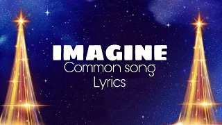 LYRICS VIDEO | Common song - Imagine - JESC 2021| Live performance