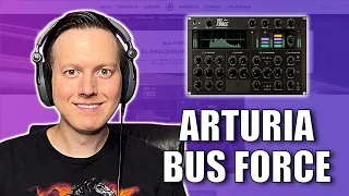 Bus Force by Arturia - Everything You Need to Know