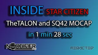 Inside Star Citizen - Talon and Squadron MOCAP in 1 min 28 sec