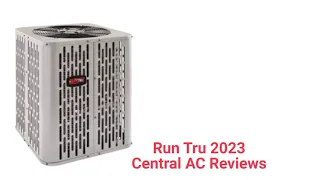 HvacRepairGuy 2023 Run Tru Brand Central AC Reviews