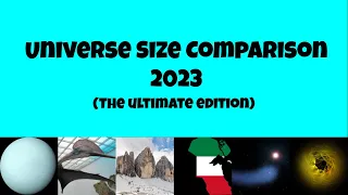 Universe Size Comparison 4 (The Ultimate)