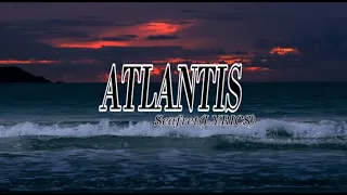 Atlantis - Seafret(Lyrics)