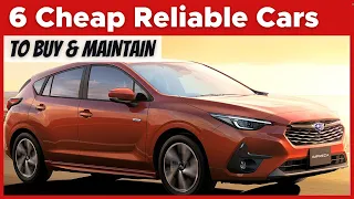 Top 6 Cheapest Cars to Buy And Maintain That Are Most Reliable