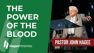 Pastor John Hagee - "The Power of the Blood"