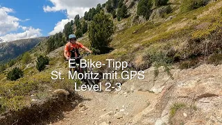 E Bike Tour Schweiz im Engadin/St.Moritz mit Infos. und GPS