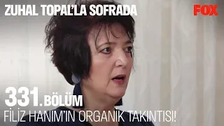 Filiz Hanım’ın organik tavuk takıntısı! Zuhal Topal’la Sofrada 331. Bölüm