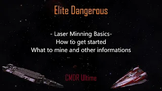 Elite Dangerous - Laser Mining Basic Guide - How to get started, what to mine and where and how