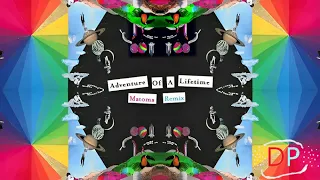 Coldplay - Adventure Of A Lifetime (Matoma Remix) (Visualizer)