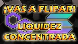 ¡VAS A FLIPAR! 🤯​ LIQUIDEZ CONCENTRADA en POLYGON  y SOLANA 💥​ ¡APYs ESPECTACULARES! 🤩