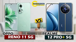 PHONE COMPARISON | OPPO RENO 11 5G VS REALME 12 PRO+ 5G