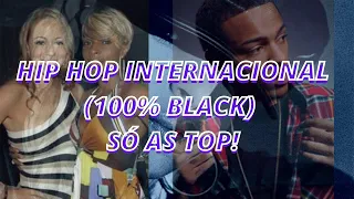 100%BLACK SÓ AS ANTIGAS !