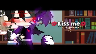 💋 kiss me 💋 || Yaoi/Bl/Gay || Gacha club meme