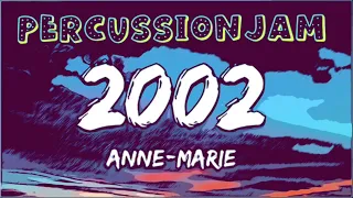 Anne Marie ‘2002’ LIVE Percussion Jam Along 🎶