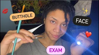 ASMR - Butthole Examination & Face Examination